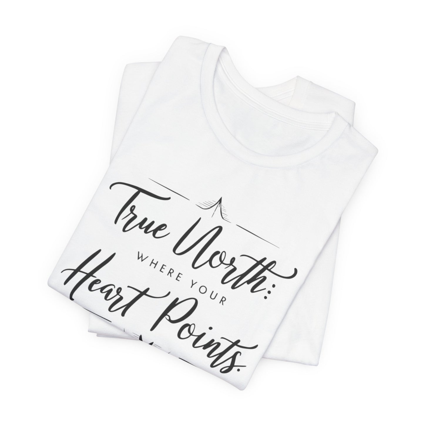 "True North: Where Your Heart Points - Elegant Compass Tee